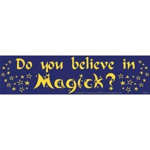 Do you believe in Magick?