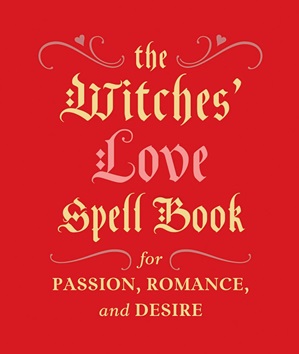 The Witches' Love Spell Book - Click Image to Close