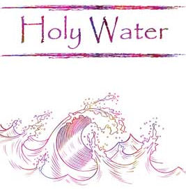 Holy Water Holy Water